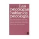 PSICOLOGAS HABLAN DE PSICOLOGIA, LAS