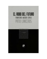 ROBO DEL FUTURO, EL. FRONTERAS, ROBOS, C