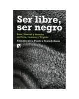 SER LIBRE, SER NEGRO