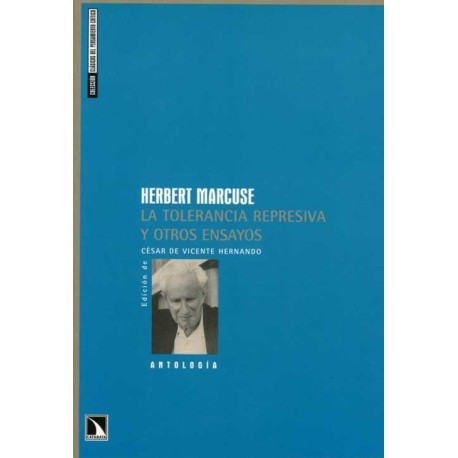 TOLERANCIA REPRESIVA Y OTROS ENSAYOS, LA