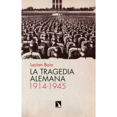 TRAGEDIA ALEMANA, LA. 1914-1945