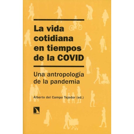 VIDA COTIDIANA EN TIEMPOS DE LA COVID, LA