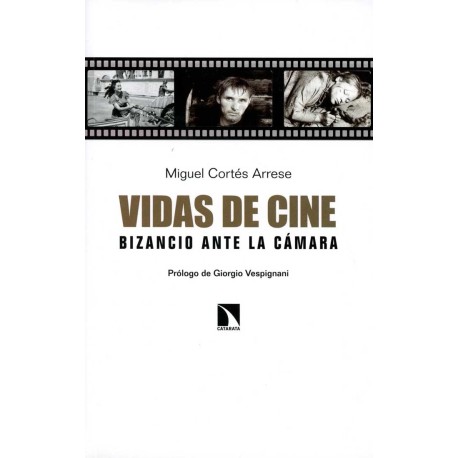 VIDAS DE CINE. BIZANCIO ANTE LA CAMARA