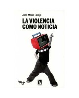 VIOLENCIA COMO NOTICIA, LA