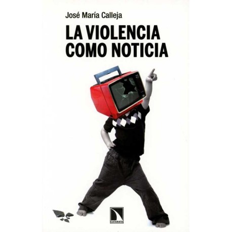 VIOLENCIA COMO NOTICIA, LA