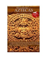 BREVE HISTORIA DE LOS AZTECAS