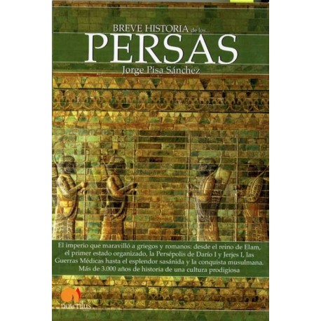 BREVE HISTORIA DE LOS PERSAS
