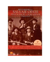 BREVE HISTORIA DEL SALVAJE OESTE. PISTOL