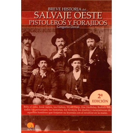 BREVE HISTORIA DEL SALVAJE OESTE. PISTOL