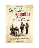 FRAUDES, ENGAÑOS Y TIMOS DE LA HISTORIA