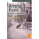 AMARGA LLUVIA: SENTIMIENTOS DE UNA MADRE ANTE LA MUERTE DE S
