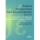 ANALISIS TRANSACCIONAL PARA PSICOTERAPEU