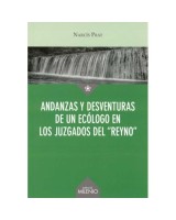ANDANZAS Y DESVENTURAS DE UN ECÓLOGO EN LOS JUZGADOS DEL REYNO