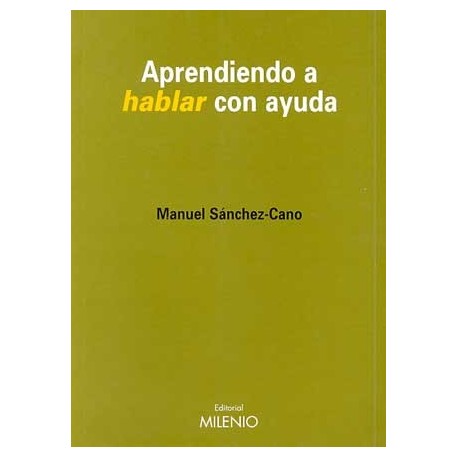 APRENDIENDO A HABLAR CON AYUDA