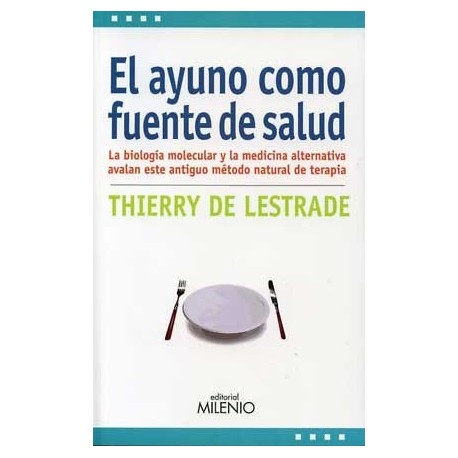 AYUNO COMO FUENTE DE SALUD, EL