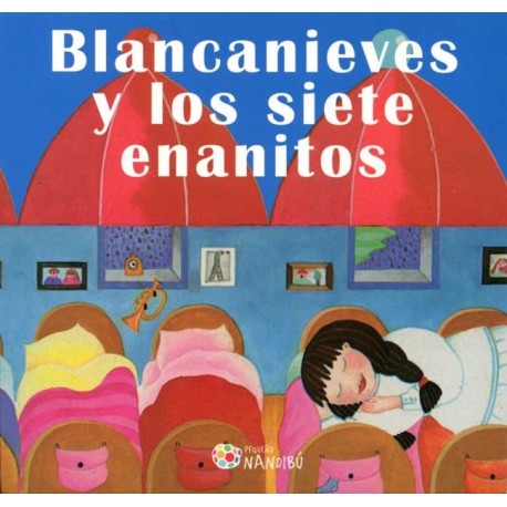 BLANCANIEVES Y LOS SIETE ENANITOS