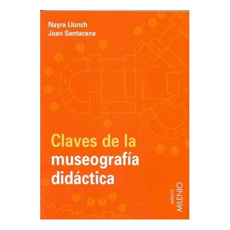 CLAVES DE LA MUSEOGRAFIA DIDACTICA