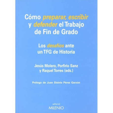 CÓMO PREPARAR ESCRIBIR Y DEFENDER EL TRABAJO DE FIN DE GRADO