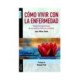 COMO VIVIR CON LA ENFERMEDAD