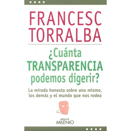 CUANTA TRANSPARENCIA PODEMOS DIGERIR?