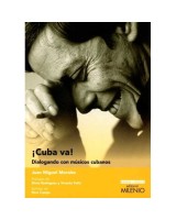 CUBA VA!. DIALOGANDO CON MUSICOS CUBANOS