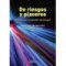 DE RIESGOS Y PLACERES. MANUAL PARA ENTENDER LAS DROGAS