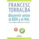 DISCERNIR ENTRE EL BIEN Y EL MAL