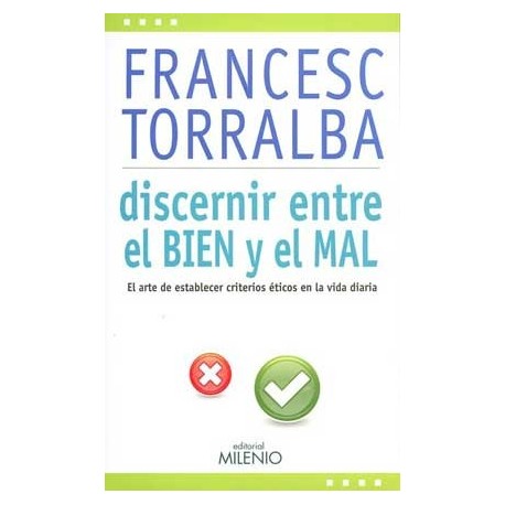 DISCERNIR ENTRE EL BIEN Y EL MAL