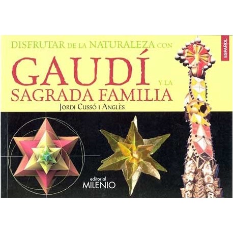 DISFRUTAR DE LA NATURALEZA CON GAUDI Y LA SAGRADA FAMILIA