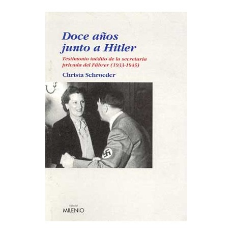 DOCE AÑOS JUNTO A HITLER: TESTIMONIO INE