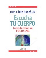ESCUCHA TU CUERPO. INTRODUCCION AL FOCUS