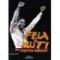 FELA KUTI, ESPIRITU INDOMITO