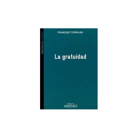 GRATUIDAD, LA