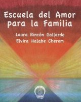 ESCUELA DEL AMOR PARA LA FAMILIA (CD).