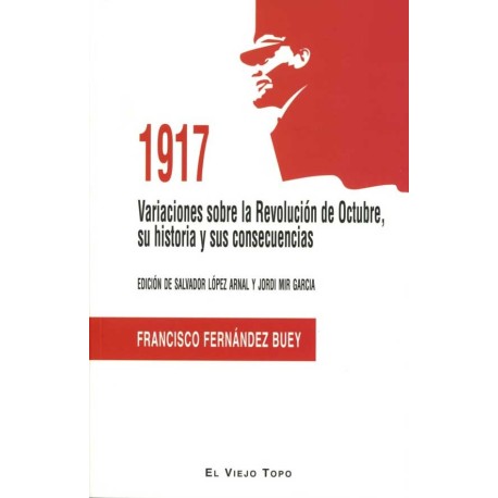 1917. VARIACIONES SOBRE LA REVOLUCION DE