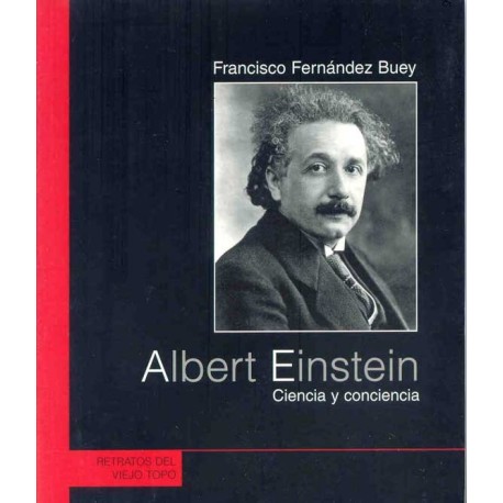 ALBERT EINSTEIN: CIENCIA Y CONCIENCIA