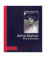 ALMA MAHLER: EL  FIN DE UNA EPOCA