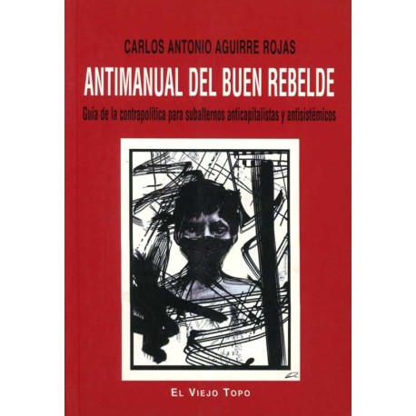 ANTIMANUAL DEL BUEN REBELDE