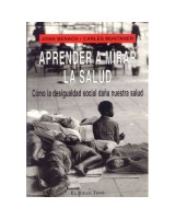 APRENDER A MIRAR LA SALUD: COMO LA DESIGUALDAD SOCIAL DAÑA