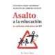 ASALTO A LA EDUCACION: LA REFORMA EDUCATIVA DEL PP