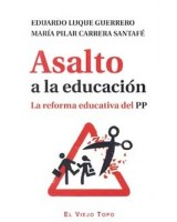 ASALTO A LA EDUCACION: LA REFORMA EDUCATIVA DEL PP