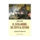 CATALANISMO, DEL EXITO AL EXTASIS, EL. I