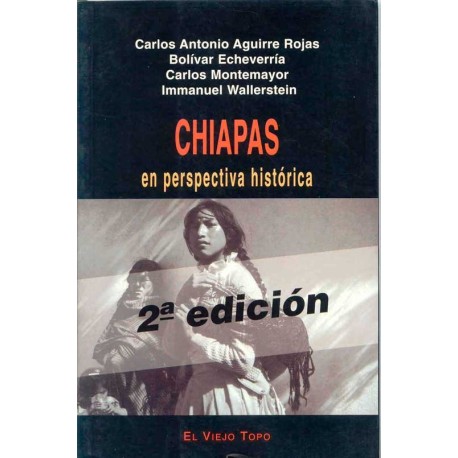 CHIAPAS: EN PERSPECTIVA HISTORICA