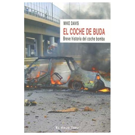 COCHE DE BUDA, EL: BREVE HISTORIA DEL COCHE BOMBA