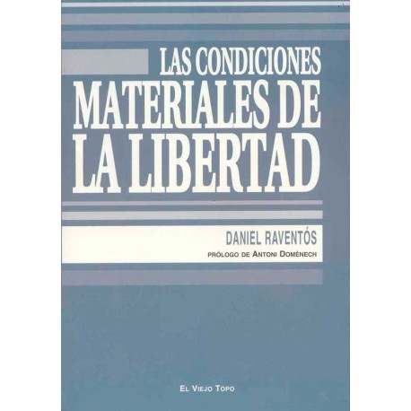 CONDICIONES MATERIALES DE LA LIBERTAD, LAS