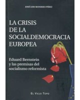 CRISIS DE LA SOCIALDEMOCRACIA EUROPEA,LA: EDUARD BERNSTEIN Y