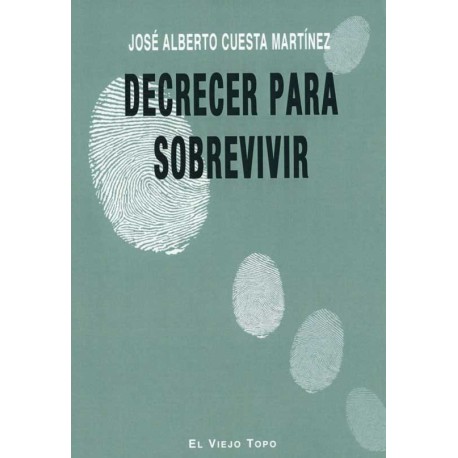 DECRECER PARA SOBREVIVIR