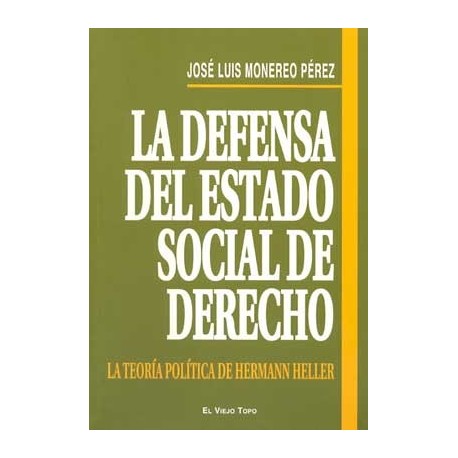 DEFENSA DEL ESTADO SOCIAL DE DERECHO, LA