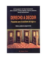 DERECHO A DECIDIR: PROPUESTAS PARA EL SOCIALISMO DEL SIGLO X