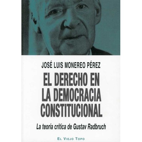 DERECHO EN LA DEMOCRACIA CONSTITUCIONAL, EL